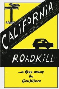 bokomslag California Road Kill