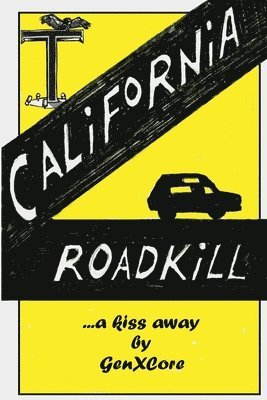 Genxcore - California Road Kill, Häftad