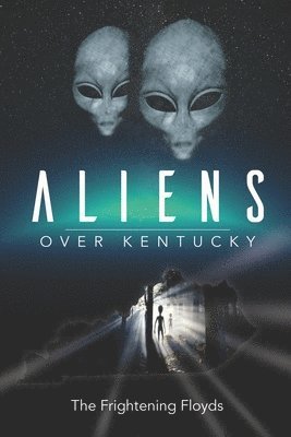 Jenny Floyd, Jacob Floyd - Aliens Over Kentucky, Häftad