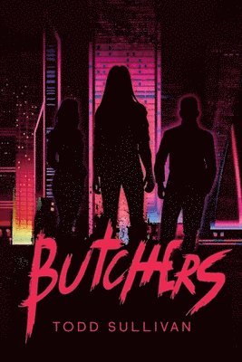 Todd Sullivan - Butchers, Häftad