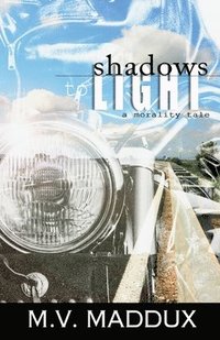 bokomslag Shadows to Light