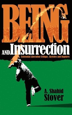 Being and Insurrection 1