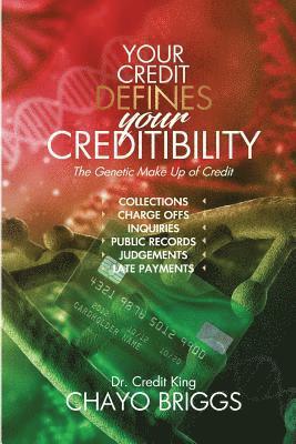 Chayo Briggs - Your Credit Defines Your Creditibility, Häftad