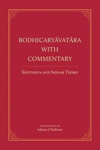 bokomslag Bodhicaryavatara With Commentary
