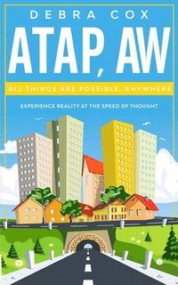 bokomslag Atap, Aw: All Things Are Possible Anywhere