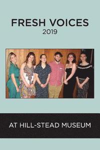 bokomslag Fresh Voices 2019: at Hill-Stead Museum