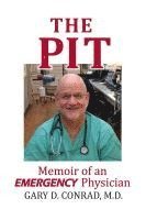 bokomslag The Pit: Memoir of an Emergency Physician