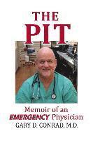 The Pit: Memoir of an Emergency Physician