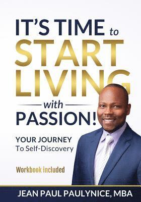 It's Time to Start Living with Passion! 1