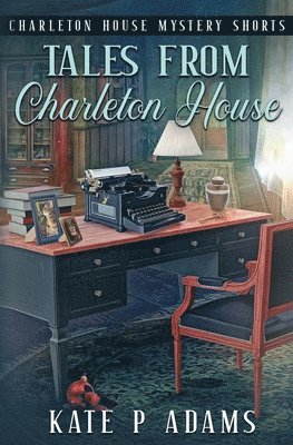 Tales from Charleton House 1