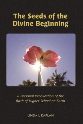 The Seeds of the Divine Beginning 1