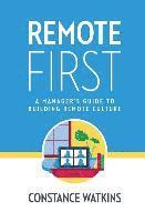 bokomslag Remote First: A Manager's Guide to Building Remote Culture