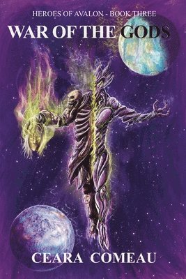Heroes of Avalon - Book Three: War of the Gods