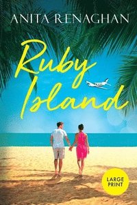 bokomslag Ruby Island: Large Print: A Sweet Romantic Comedy