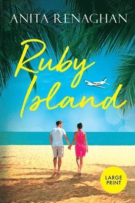 Anita Renaghan - Ruby Island: Large Print: A Sweet Romantic Comedy, Häftad