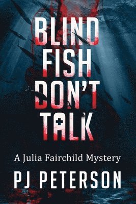 Blind Fish Don't Talk