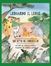 bokomslag Leonardo Il Leone: Un Atto Di Coraggio