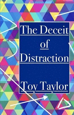 The Deceit of Distraction 1