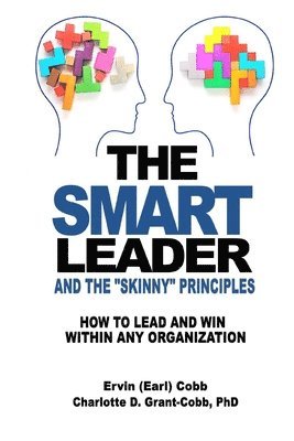 bokomslag The Smart Leader and the Skinny Principles