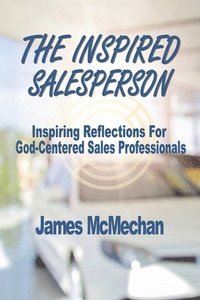bokomslag The Inspired Salesperson