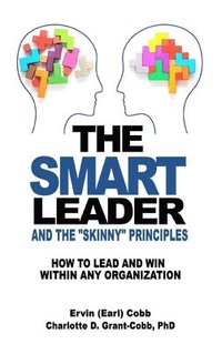 bokomslag The Smart Leader and the Skinny Principles