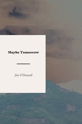 bokomslag Maybe Tomorrow