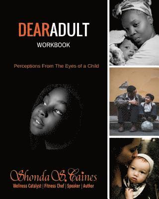 bokomslag DearAdult Workbook: Perceptions From The Eyes of a Child