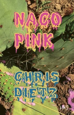 Chris Dietz - Naco Pink, Häftad