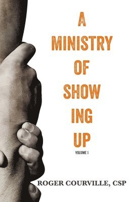 A Ministry of Showing Up 1