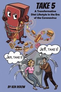 bokomslag Take 5: A Transformative Diet Lifestyle in the Era of the Coronavirus