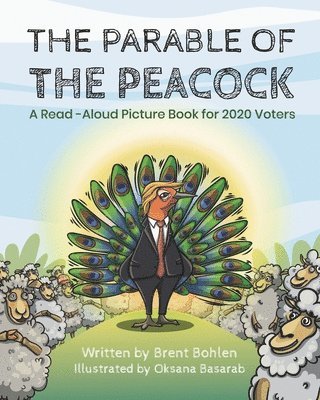 The Parable of the Peacock 1