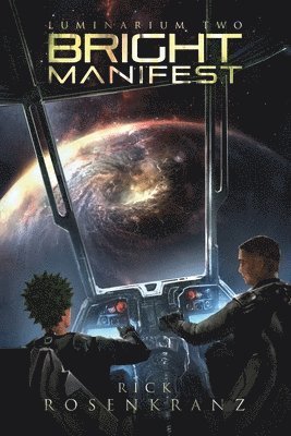 Luminarium Two: Bright Manifest