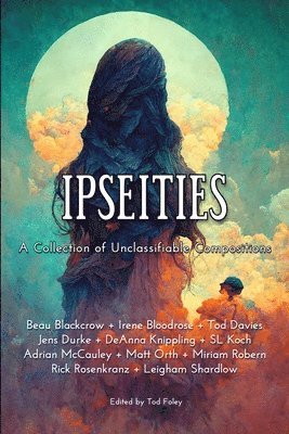 Shawn Koch, Deanna Knippling, Tod Foley - Ipseities, Häftad