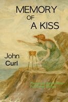 John Curl - Memory of a Kiss, Häftad