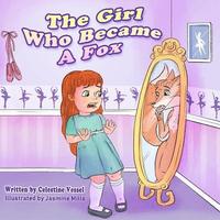 bokomslag The Girl Who Became a Fox: Reflections of Frances