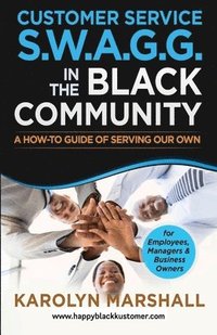 bokomslag Customer Service S.W.A.G.G. in the Black Community