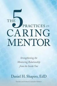 bokomslag 5 Practices of the Caring Mentor