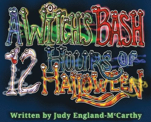 A Witch's Bash 12 Hours of Halloween 1