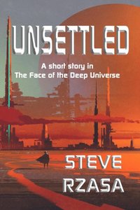 bokomslag Unsettled: A short story from The Face of the Deep Universe