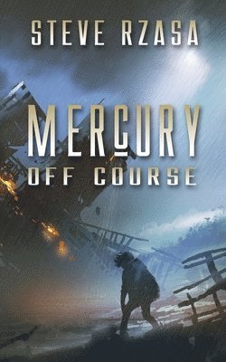 Steve Rzasa - Mercury off Course, Häftad