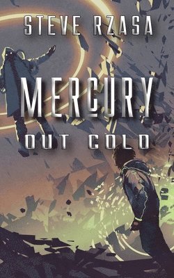 Steve Rzasa - Mercury out Cold, Häftad