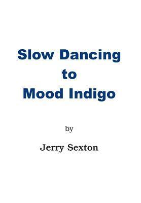 Slow Dancing to Mood Indigo 1