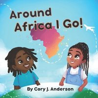 bokomslag Around Africa I Go