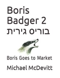 bokomslag Boris Badger 2 ????? ?????: Boris Goes to Market
