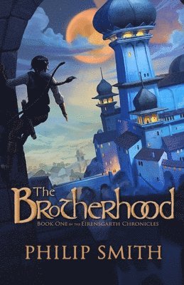 The Brotherhood: Book One in the Eirensgarth Chronicles 1