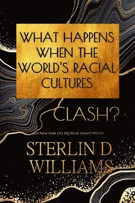 What Happens When the World's Racial Cultures Clash? 1