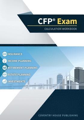 bokomslag CFP Exam Calculation Workbook: 400+ Calculations to Prepare for the CFP Exam (2019 Edition)