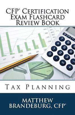 bokomslag CFP Certification Exam Flashcard Review Book: Tax Planning (2019 Edition)