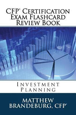 Matthew Brandeburg - CFP Certification Exam Flashcard Review Book: Investment Planning (2019 Edition), Häftad