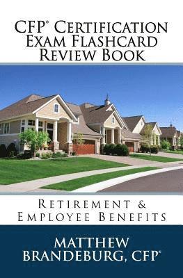 bokomslag CFP Certification Exam Flashcard Review Book: Retirement & Employee Benefits (2019 Edition)